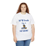 H*ll Yeah! UNCG Senior Unisex Heavy Cotton Tee