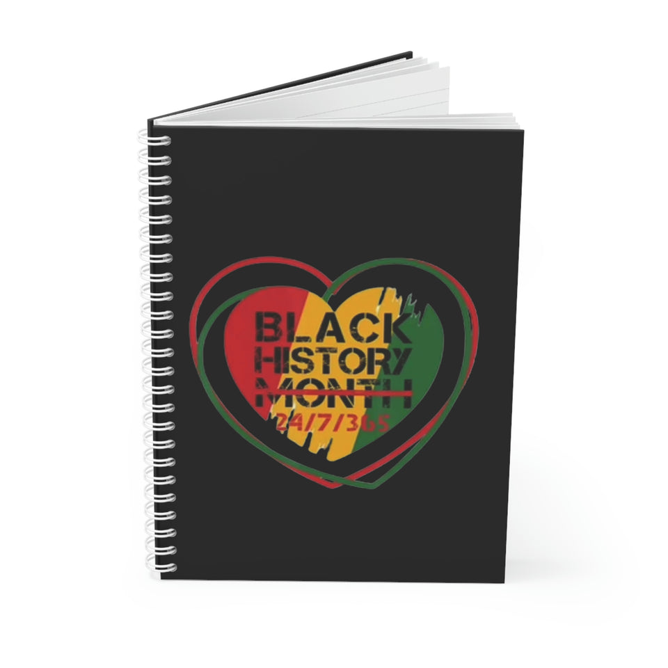 Black History 24/7/365 Spiral Notebook