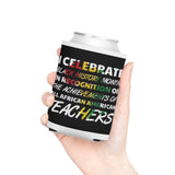 I Celebrate Can Cooler