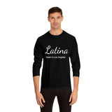 Latina Unisex Classic Long Sleeve T-Shirt