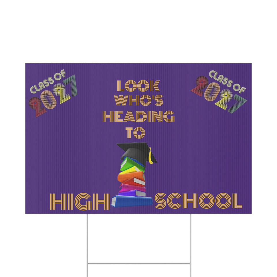 Heading To High School Plastic Yard Sign