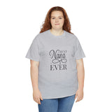 Best Nana Ever Unisex Heavy Cotton Tee
