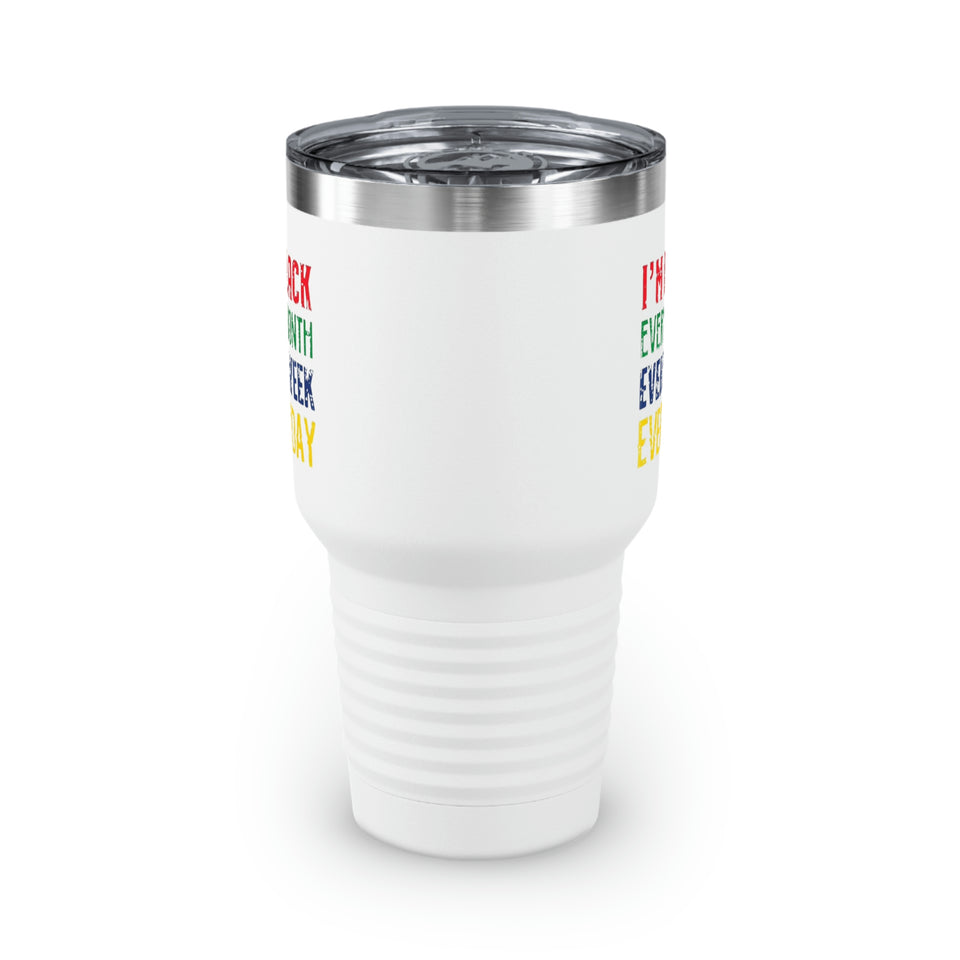 I'm Black Every Month Week Day Ringneck Tumbler, 30oz