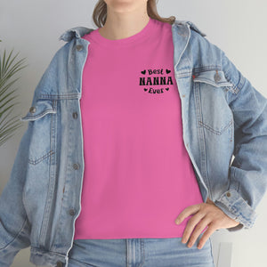 Best Nanna Ever Unisex Heavy Cotton Tee