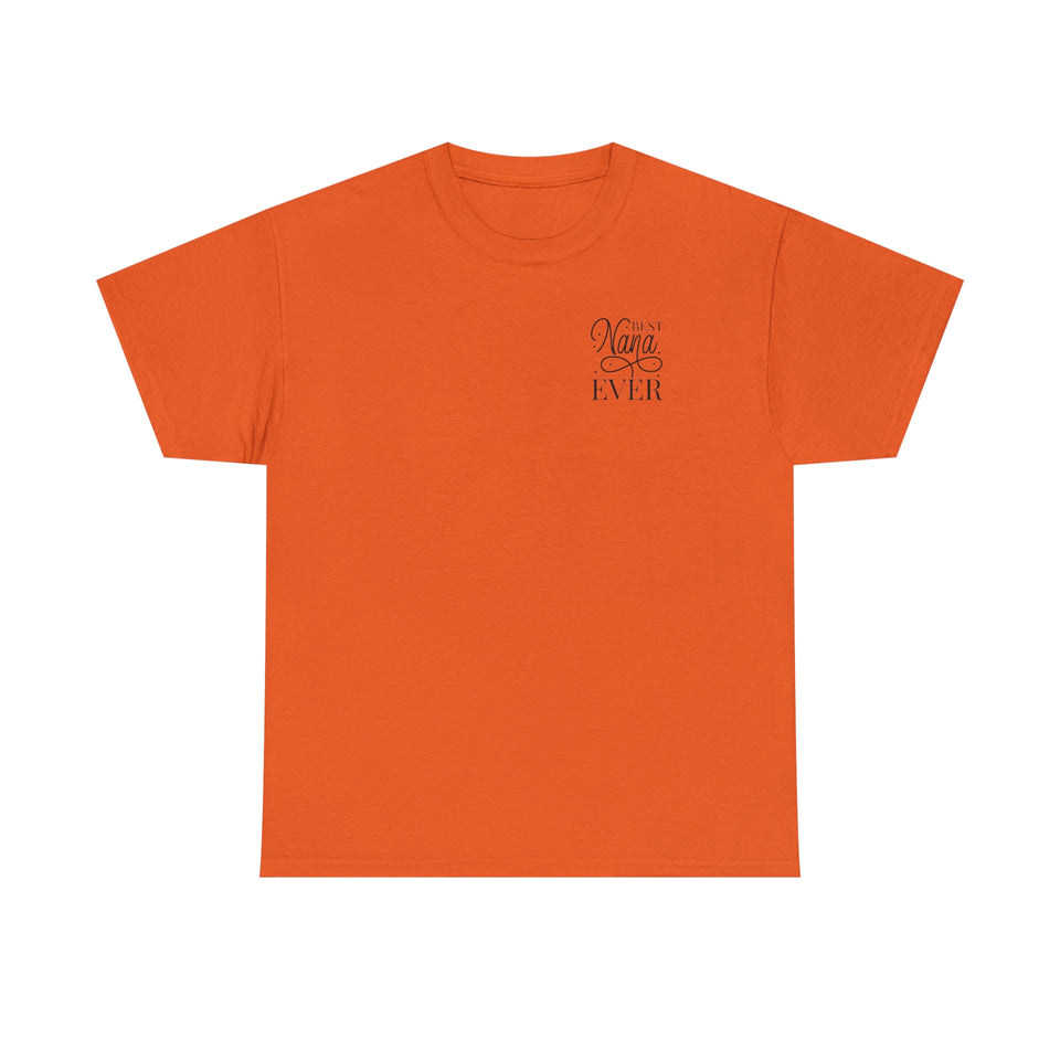 Best Nana Ever Unisex Heavy Cotton Tee