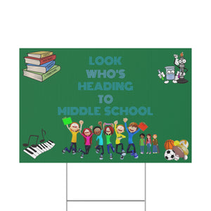 Heading to Middle School Plastic Yard Sign