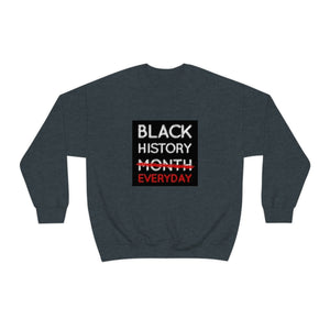 Black History Everyday Unisex Heavy Blend™ Crewneck Sweatshirt
