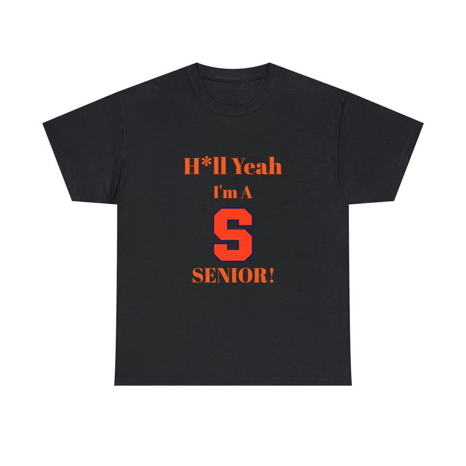 H*ll Yeah! Syracuse University Senior Unisex Heavy Cotton Tee