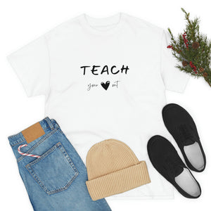 Teach Your Heart Out Cotton Tee