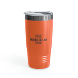 Best Mother In Law Ever Ringneck Tumbler, 20oz