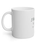 I Won't Quit But I'll Cuss The Whole Time White Mug, 11oz