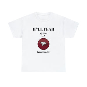 H*LL Yeah My Son Is A North Carolina Central University Graduate Unisex Heavy Cotton Tee
