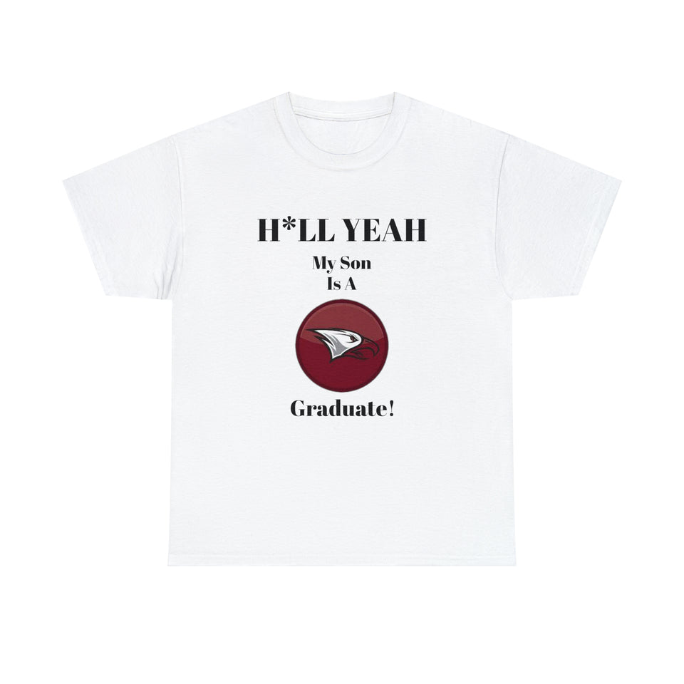 H*LL Yeah My Son Is A North Carolina Central University Graduate Unisex Heavy Cotton Tee