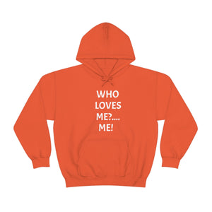 WHO LOVES ME? Unisex Heavy Blend™ Hooded Sweatshirt