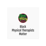 Black Physical Therapists Matter Square Magnet