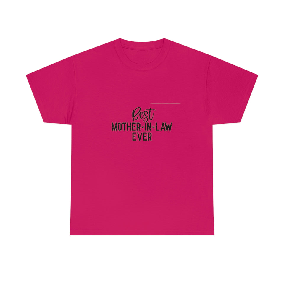 Best Mother In Law Ever Unisex Heavy Cotton Tee