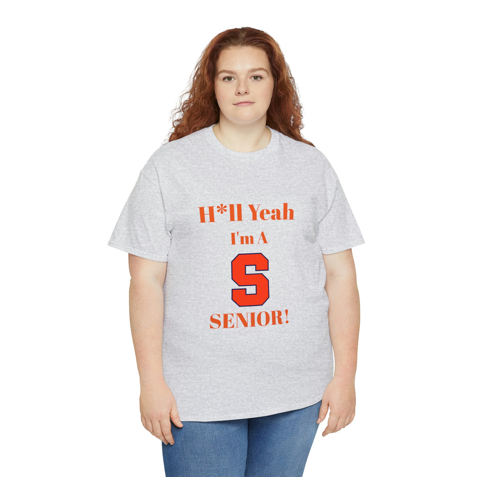 H*ll Yeah! Syracuse University Senior Unisex Heavy Cotton Tee