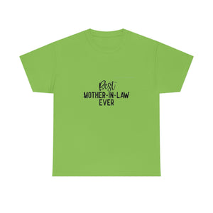 Best Mother In Law Ever Unisex Heavy Cotton Tee