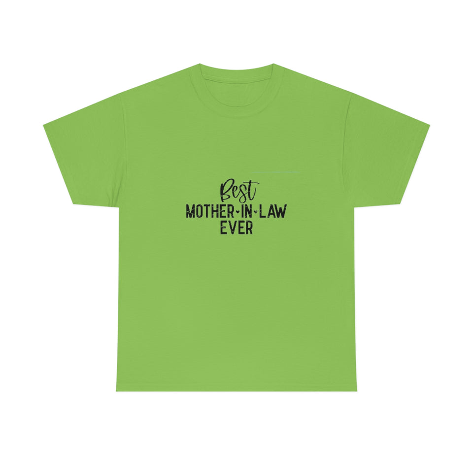 Best Mother In Law Ever Unisex Heavy Cotton Tee
