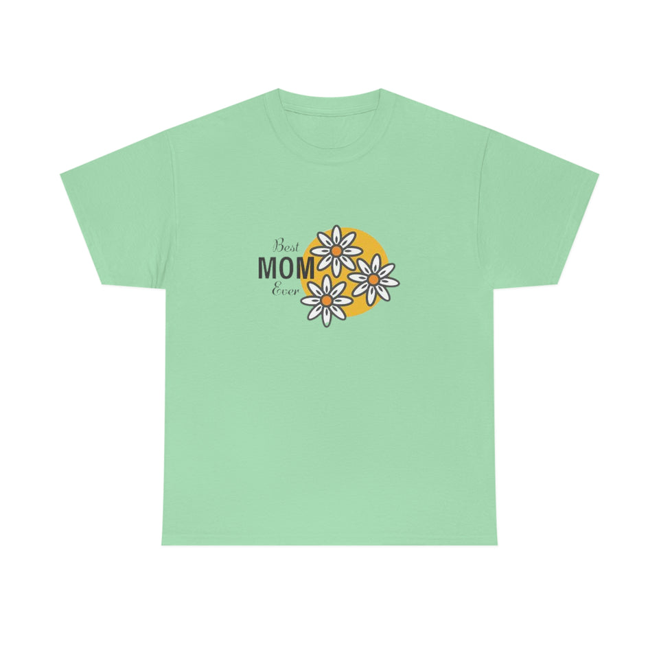 Best Mom Ever Unisex Heavy Cotton Tee