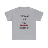 H*ll Yeah! NCCU Senior Unisex Heavy Cotton Tee