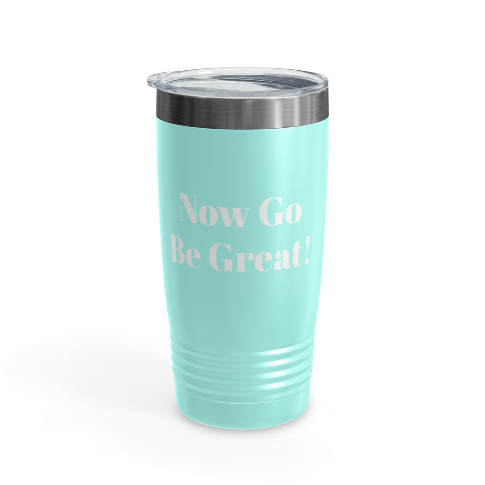 Now Go Be Great Ringneck Tumbler, 20oz