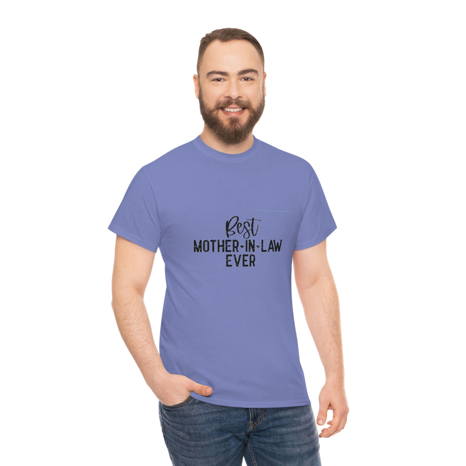 Best Mother In Law Ever Unisex Heavy Cotton Tee