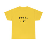 Teach Your Heart Out Cotton Tee