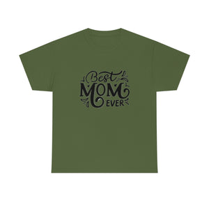 Best Mom Ever Unisex Heavy Cotton Tee