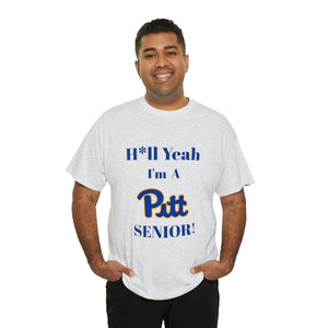 H*ll Yeah! University of Pittsburgh Senior Unisex Heavy Cotton Tee