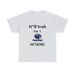 H*ll Yeah! Penn State Senior Unisex Heavy Cotton Tee