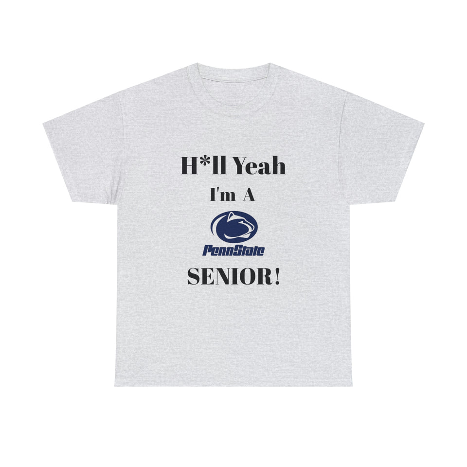 H*ll Yeah! Penn State Senior Unisex Heavy Cotton Tee