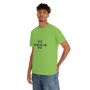 Best Mother In Law Ever Unisex Heavy Cotton Tee