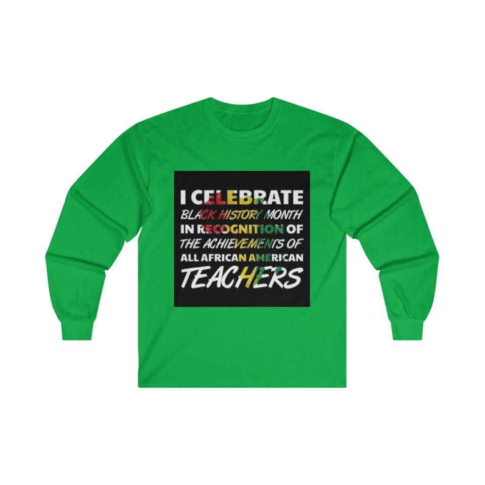 I Celebrate Ultra Cotton Long Sleeve Tee