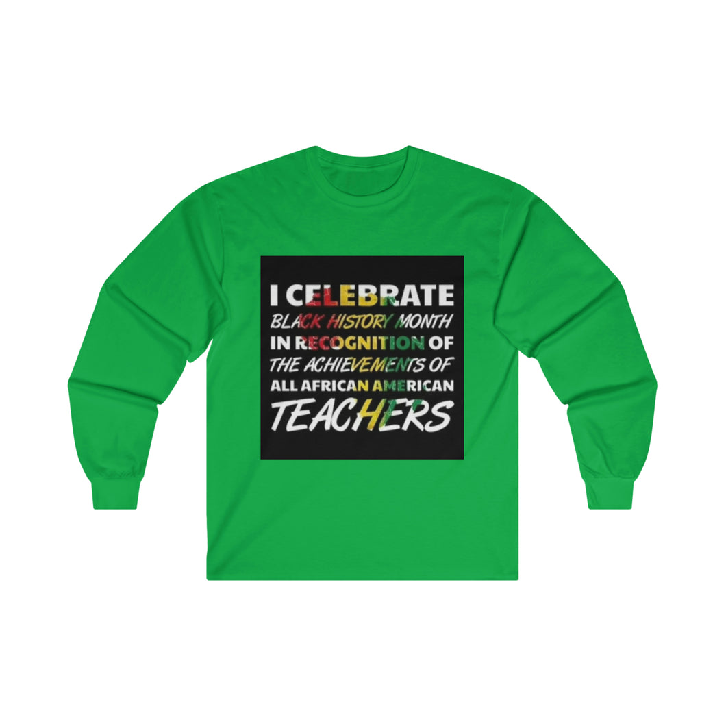 I Celebrate Ultra Cotton Long Sleeve Tee