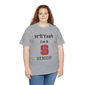 H*ll Yeah! NCSU Senior Unisex Heavy Cotton Tee