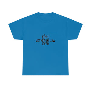 Best Mother In Law Ever Unisex Heavy Cotton Tee