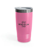 Best Mother In Law Ever Ringneck Tumbler, 20oz