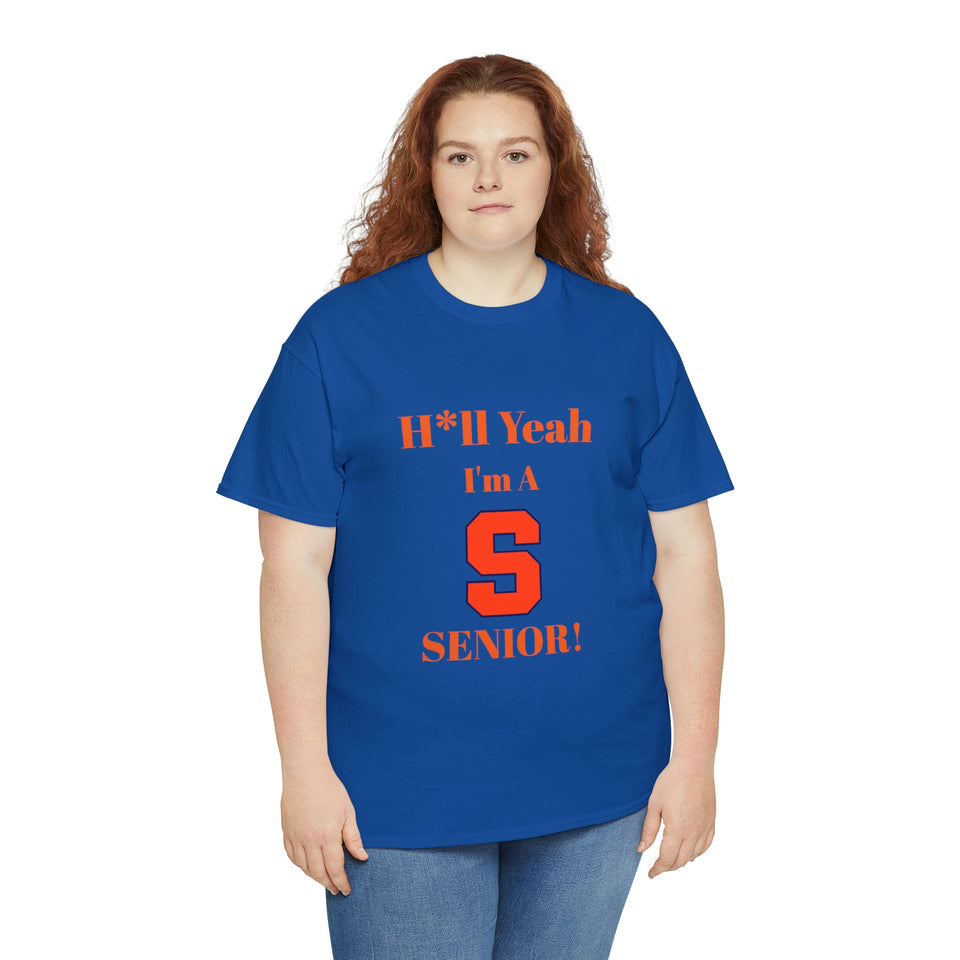 H*ll Yeah! Syracuse University Senior Unisex Heavy Cotton Tee
