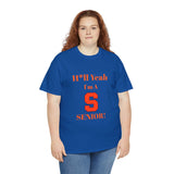 H*ll Yeah! Syracuse University Senior Unisex Heavy Cotton Tee
