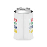 I'm Black Every Month Week Day Can Cooler