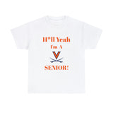 H*ll Yeah! Virginia Cavaliers Senior Unisex Heavy Cotton Tee