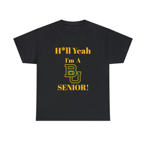 H*ll Yeah! Baylor Bears Senior Unisex Heavy Cotton Tee