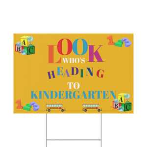 Heading to Kindergarten Plastic Yard Sign