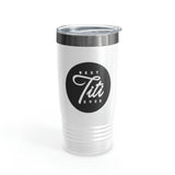 Best Titi Ever Ringneck Tumbler, 20oz