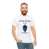 H*LL Yeah My Son Is A Howard Graduate Unisex Heavy Cotton Tee