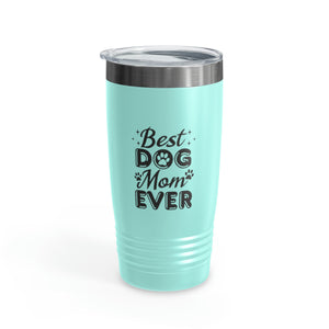 Best Dog Mom Ever Ringneck Tumbler, 20oz