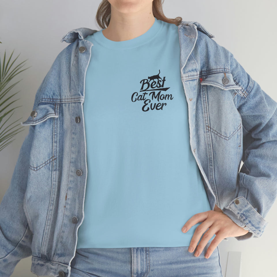 Best Cat Mom Ever Unisex Heavy Cotton Tee