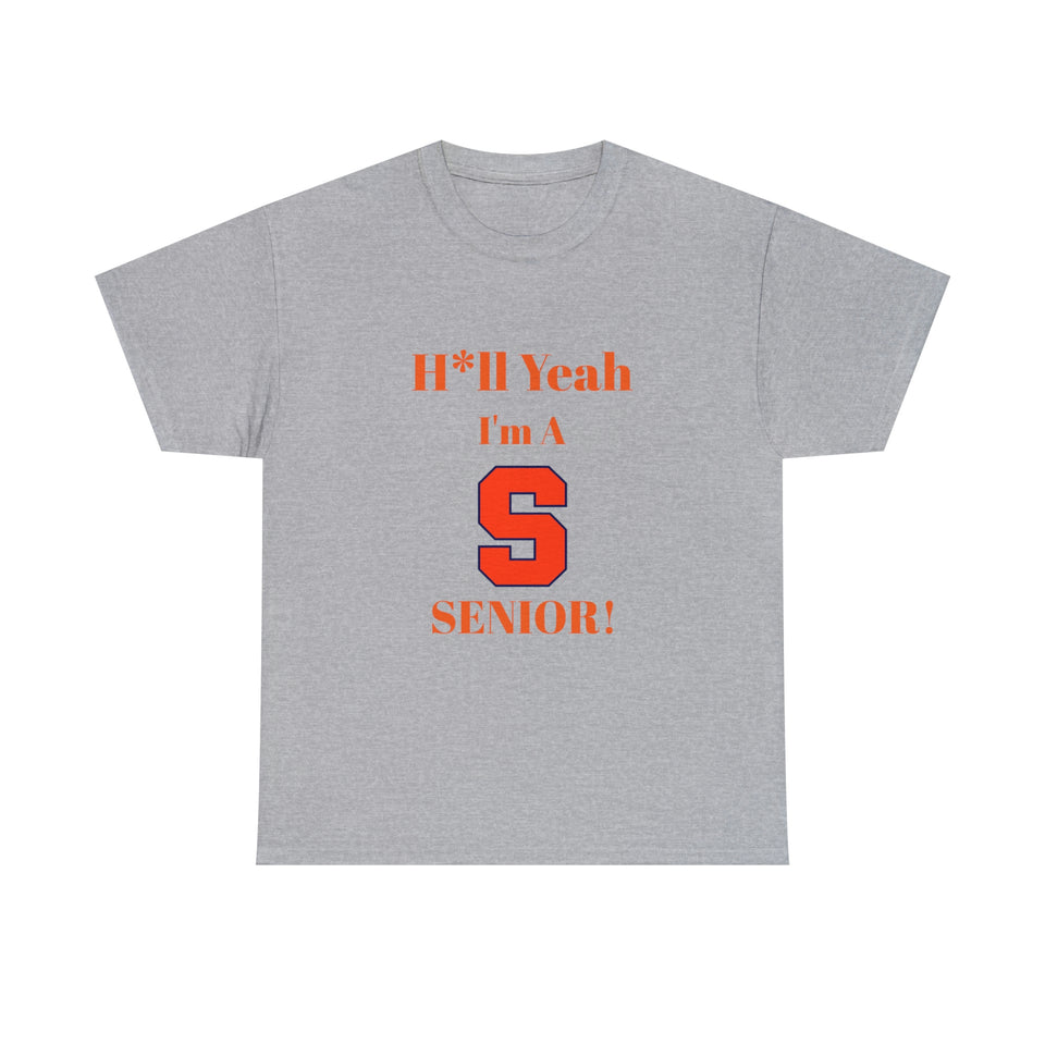 H*ll Yeah! Syracuse University Senior Unisex Heavy Cotton Tee