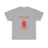 H*ll Yeah! Syracuse University Senior Unisex Heavy Cotton Tee